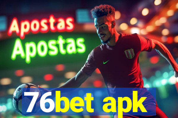 76bet apk